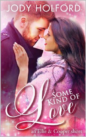 [Some Kind of Series 02] • Some Kind of Love · an Ellie and Cooper Short